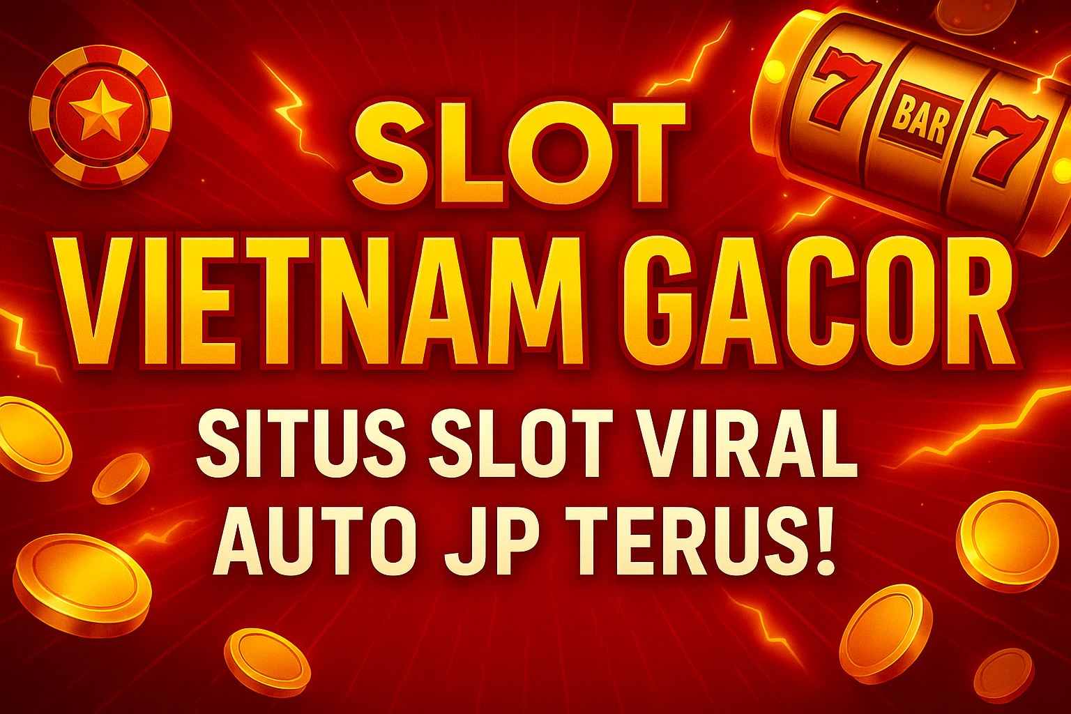 SLOT VIETNAM GACOR: Situs Slot Viral Auto JP Terus!