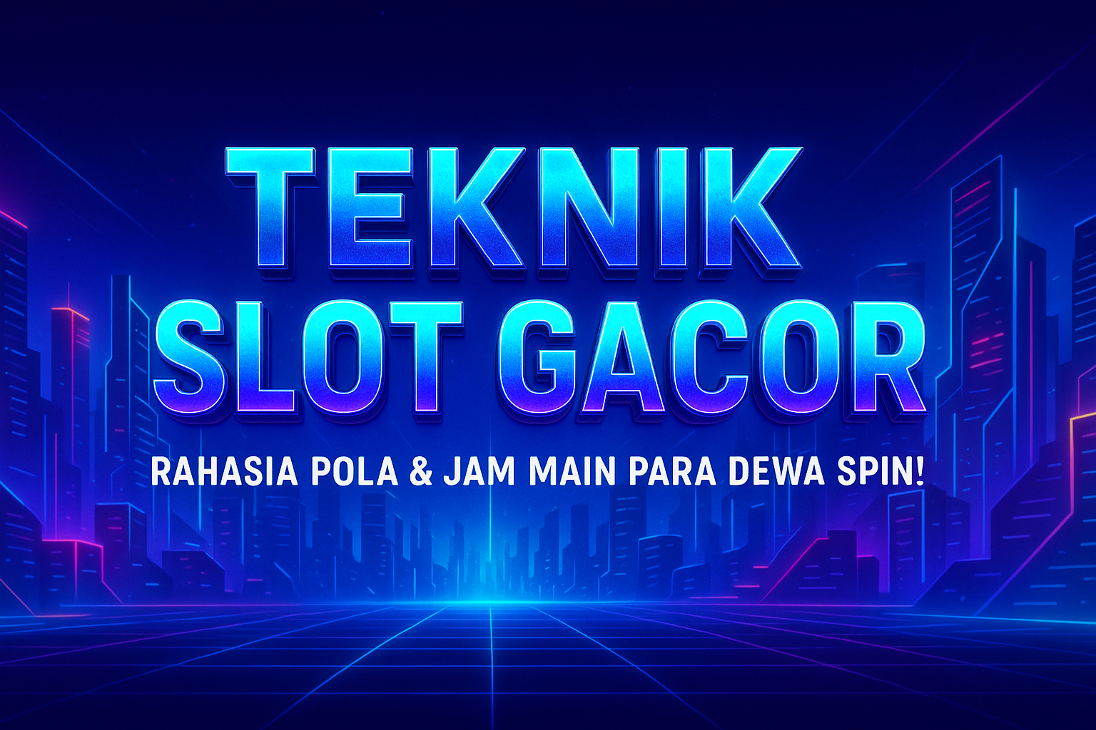 TEKNIK SLOT GACOR Rahasia Pola & Jam Main Para Dewa Spin